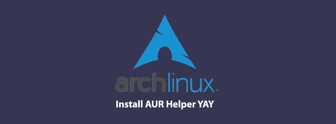 Установка yay AUR Helper в Arch Linux: Пошаговое руководство