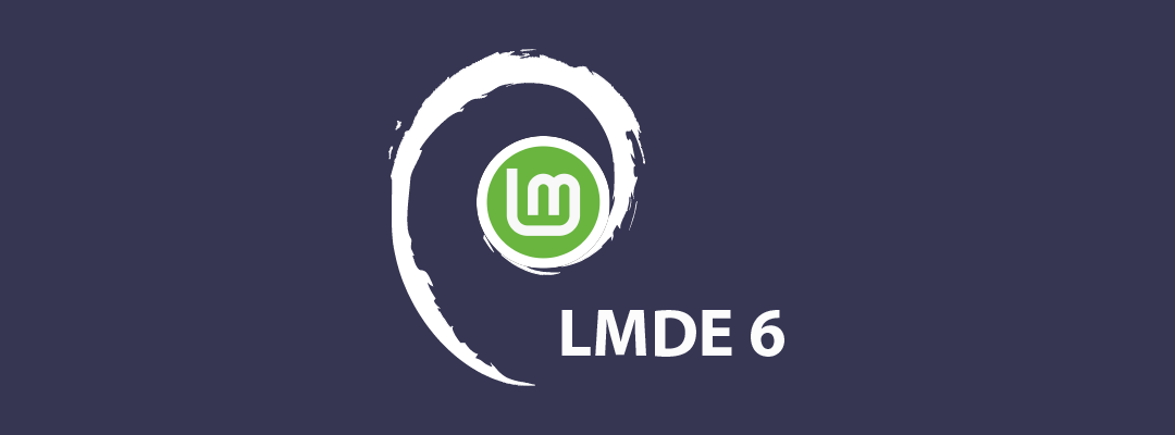 Откройте для себя новейшие возможности Linux Mint Debian Edition (LMDE) 6